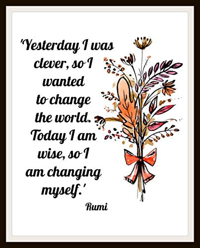Inspirational Art Print Poster"Yesterday I was Clever" Rumi Quote Wall Decor, 8 x 10", Unframed Printed Art Image