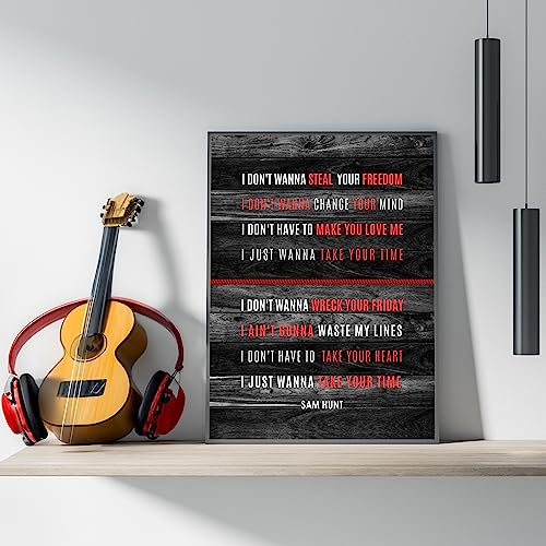 Sam Hunt- Just Wanna Take Your Time Song Lyric Wall Art Print, This Ready To Frame Distressed Wood Design Music Wall Art Poster is Ideal For Home, Music Room & Room Decor Aesthetic - Unframed - 8x10"