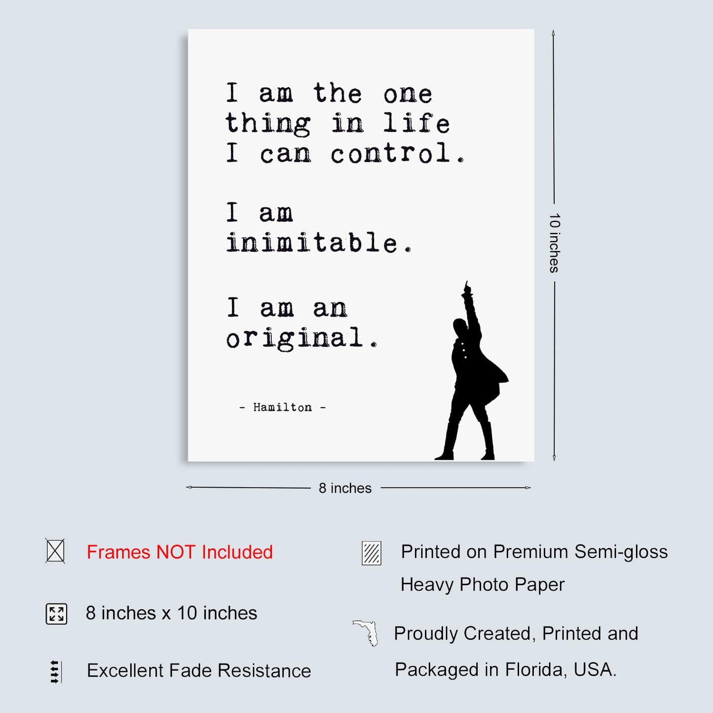 Positive Affirmations Wall Decor - Hamilton Musical Quote Wall Art - I Am the One Thing in Life I Can Control - Lin-Manuel Miranda Broadway Lyrics - Inspirational Poster - Unframed Print (8”x10”)