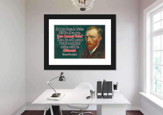 Vincent Van Gogh Poster Quote "If You Hear a Voice Within You Say 'You Can't Paint' Then Paint..." Motivational Educational Inspirational 12-Inches by 18-Inches Print Wall Art CAP00096