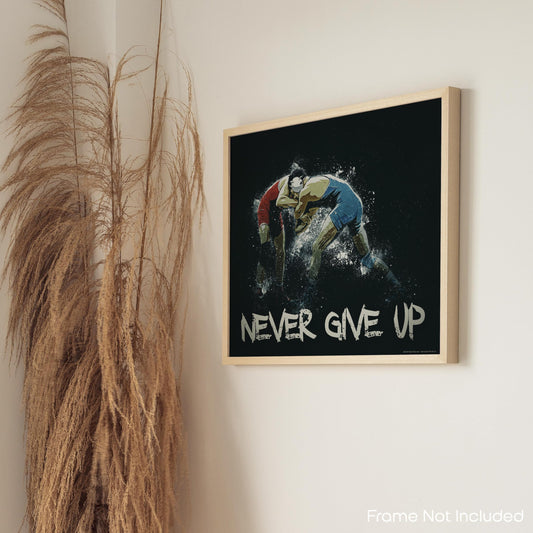 Never Give Up Motivational Wrestling Poster Wall Art Quotes Print Home Boys Room Gift Classroom Decor 11X14 Inches Unframed