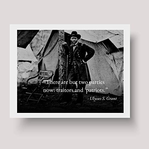 There Are Two Parties - Ulysses Grant Inspirational Patriotic Wall Decor Poster, This Motivational Wall Art Is Ideal For Home Decor, Bedroom Decor, Man Cave Room Decor, or 4th Of July, Unframed - 10x8