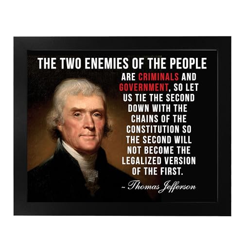 Thomas Jefferson Quotes Wall Art Print- Two Enemies of the People - Criminals & Government, This Political Wall Decor Poster Is Ideal For Home Decor, Military School, & Office Decor, Unframed - 10x8"