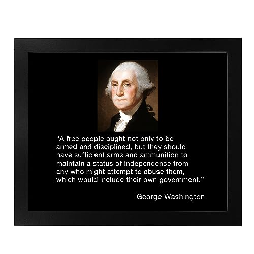 George Washington Quotes Wall Art- A Free People Armed & Disciplined Wall Art Print, This Presidential Portrait Patriotic Wall Decor Poster Is Ideal For Home, Office, & Garage Decor, Unframed - 8x10"