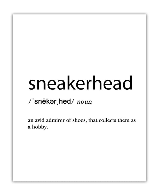 Sneakerhead Definition: 8x10 Unframed Chic, Boho & Modern Typography Wall Art Poster Print for Office, Classroom, Dorm, Living Room & Bedroom Decor - Creative Gift Idea for Shoe Lovers & Collectors