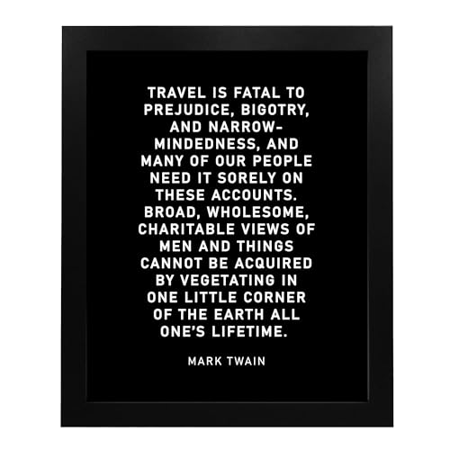 Mark Twain-"Travel Is Fatal to Prejudice, Bigotry, Narrow-Mindedness"-Motivational Quotes Wall Art-8 x 10" Typographic Poster Print-Ready to Frame. Inspirational Home-Office-Classroom-Cave Decor!