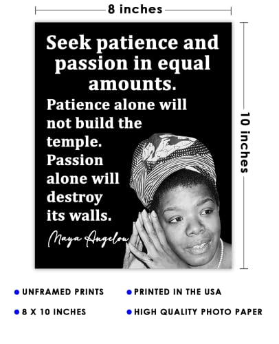 Inspirational Wall Art Poster "Seek Patience & Passion…", Maya Angelou 8x10 Black, Motivational Wall Art & Positive Affirmations Wall Decor for Bedroom, Teen Girl, Boy & Office Decor for Men, Women