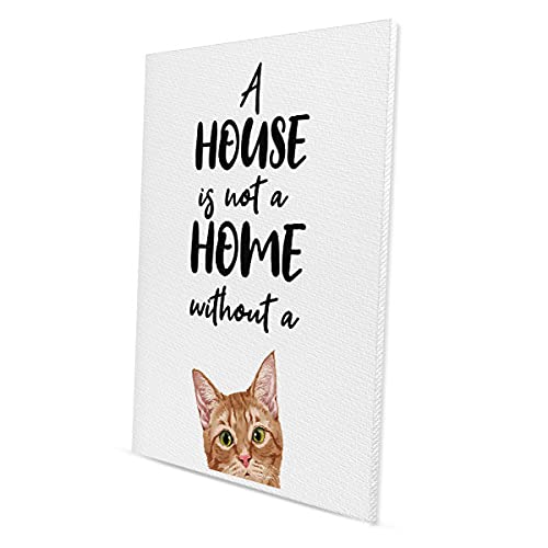 Wayfare Art, A House is Not A Home Without A Orange Tabby Cat Canvas Prints Artwork Wall Art Poster for Home Office Living Room Decorations 8 x 10 inch