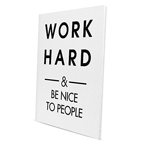 Wayfare Art Work Hard and Be Nice to People Canvas Prints Artwork Wall Art Poster for Home Office Living Room Decorations 8 x 10 inch