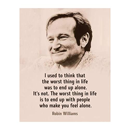 The Worst Thing In Life- Robin Williams Inspirational Quotes Wall Art Print, Modern Design with Septia Image. Motivational Wall Decor for Home Decor, Office Decor & Studio Decor. Unframed- 8x10"