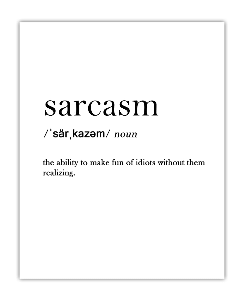 Sarcasm Funny Definition: Chic, Boho & Modern Typography Wall Art Poster Print for Office, Classroom, Dorm, Living Room & Bedroom Decor - Creative Housewarming Gift Idea | Unframed Posters 8x10