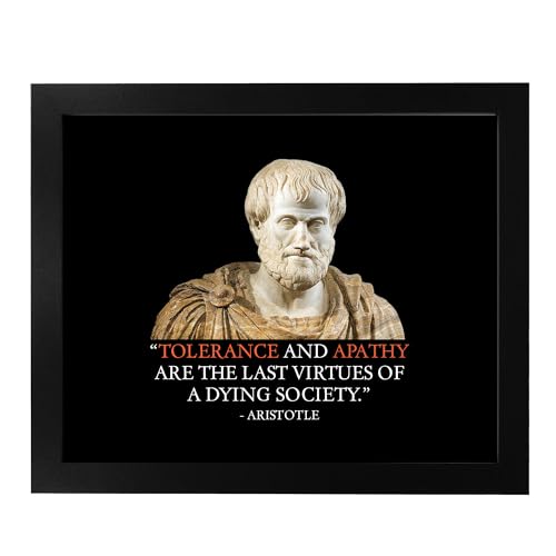 Aristotle - Tolerance and Apathy The Last Virtues Quotes Wall Art Poster, This Historical Patriotic Wall Decor Print Is Ideal For Home, Office, School Decor, and Inspirational Gift, Unframed - 8x10"