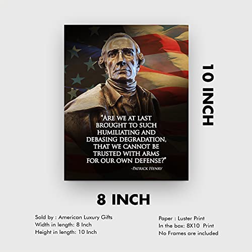 Cannot Be Trusted With Arms - Patrick Henry Patriotic Wall Art Poster, American Flag Wall Decor Is Inspirational Art For Home Decor, Bedroom Decor, Man Cave Room Decor or 4th Of July, Unframed - 8x10