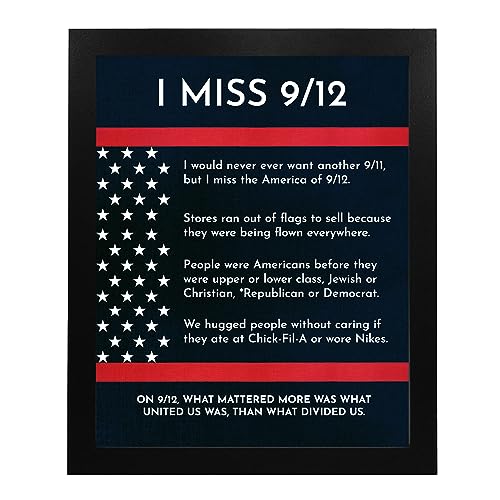I Miss 9/12-Patriotic, 9/11 Memorial Wall Art - Powerful Unity Symbol, This wall decor poster Is Ideal for Home Decor, Man Cave, Military, Office -School Decor, Room Decor, Unframed - 8 x 10”