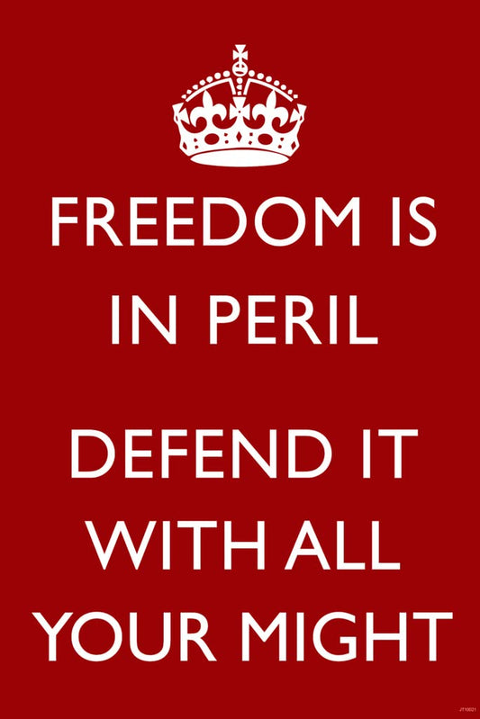 Freedom Is In Peril Defend It With All Your Might British WWII Motivational Red Cool Wall Decor Art Print Poster 12x18