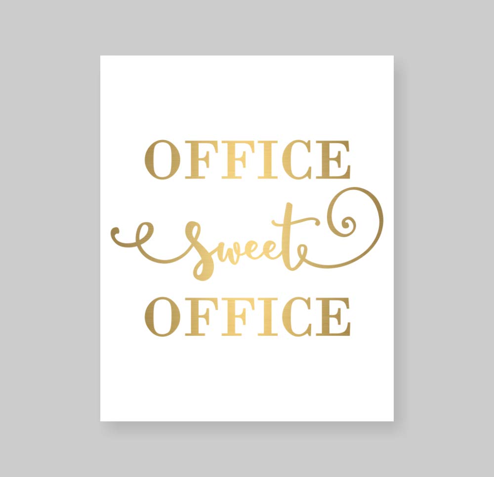 Susie Arts 8X10 Unframed Office Sweet Office Real Gold Foil Wall Art Print Poster Work Inspirational Motivational Quote Gold Decor Christmas Gift V169