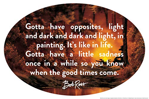 Bob Ross Gotta Have Opposites Famous Motivational Inspirational Quote Light Cool Wall Decor Art Print Poster 12x18