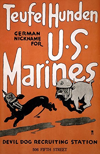 Posterazzi WWI Teufel Hunden German Nickname For U.S. Marines Devil Dog Recruiting Poster Print, (8 x 10)