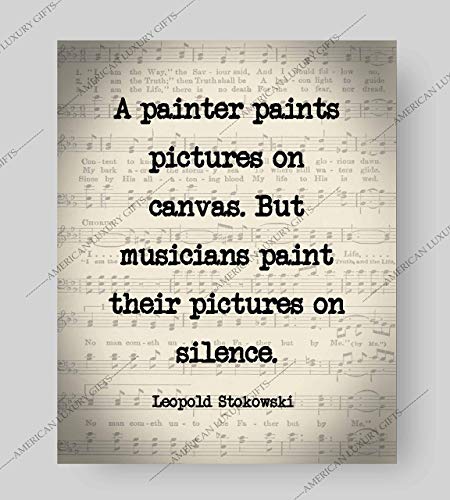 Leopold Stokowski - Musicians Paint Pictures On Silence - Inspirational Quotes Wall Art, Music Sheet Poster Print Perfect Motivational Classroom Decor, Home Decor Office Decor, Unframed- 8x10"