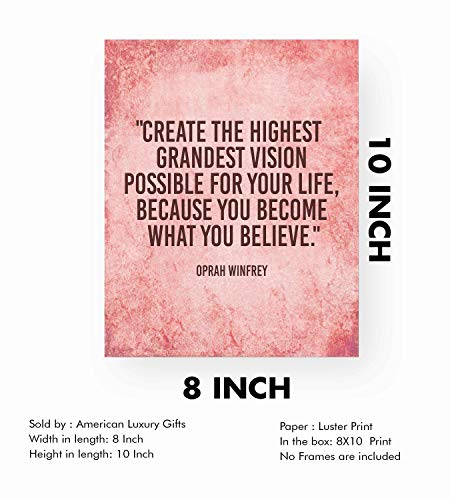 Oprah Winfrey Quotes-"Create Grandest Vision-Become What You Believe" Inspirational Wall Art Print-8 x 10" Modern Poster Print-Ready to Frame. Home-Office-School Decor. Great Gift of Motivation!