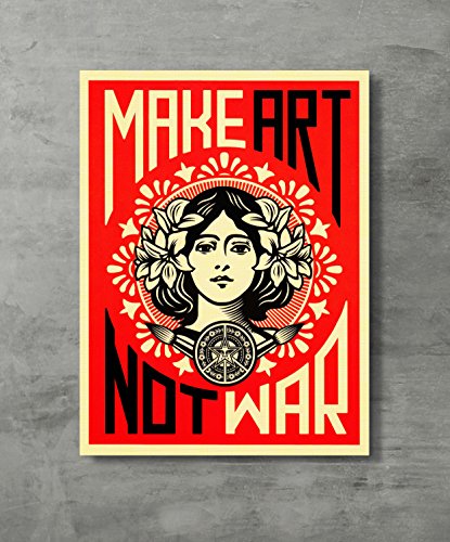 Make Art Not War -War Peace Poster Shepard Fairey Decorative Print Wall Poster Custom Poster 18x24 Inch