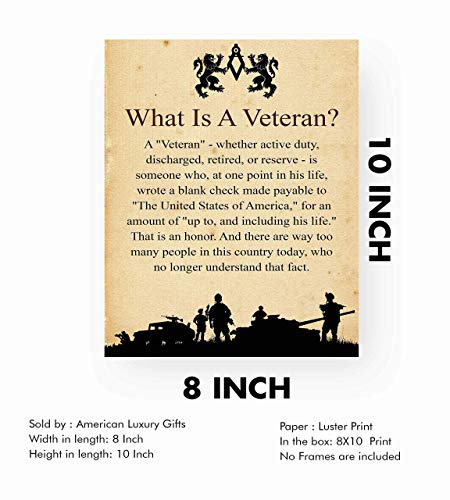 What Is A Veteran - Inspiring Patriotic Wall Art Sign, This Ready to Frame USA Military Silhouette Poster Print Is An Ideal Wall Art For a Home, Shop, Office & Restaurants Wall Decor Unframed -8x10"