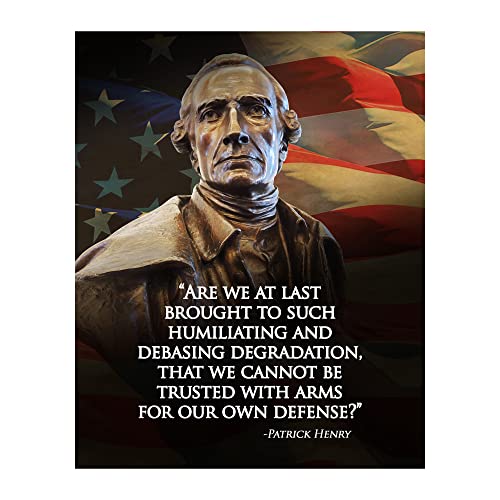 Cannot Be Trusted With Arms - Patrick Henry Patriotic Wall Art Poster, American Flag Wall Decor Is Inspirational Art For Home Decor, Bedroom Decor, Man Cave Room Decor or 4th Of July, Unframed - 8x10