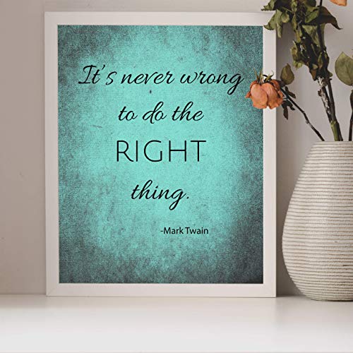 It's Never Wrong To Do The Right Thing Home Decor - Motivational Quotes Wall Art - Distressed Typographic Inspirational Wall Art Poster Print for Living Room, Office, Church Decor. Unframed - 10 x 8