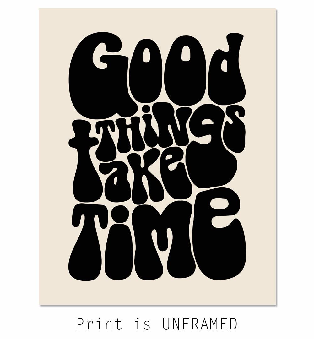 Good Things Take Time Positive Affirmations Motivational Poster Housewarming Gift 70s Retro Vintage Wall Art Mindfulness Wall Art Inspirational Art Unframed (8X10 INCH, Black)