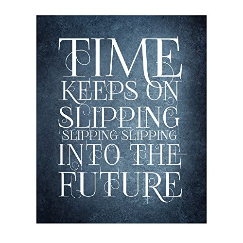 Steve Miller - Time Keeps On Slipping Song Lyric Wall Art, This Ready to Frame Typographic Rock Wall Art Music Poster Print is Good For Music Room, Office, Studio, And Room Decor, Unframed - 8x10”
