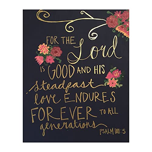 The Lord Is Good - Christian Inspirational Wall Art, Motivational Scripture Wall Decor Print- For Home Decor, Church Decor, Living Room Decor or Office Decor, Unframed - 8x10