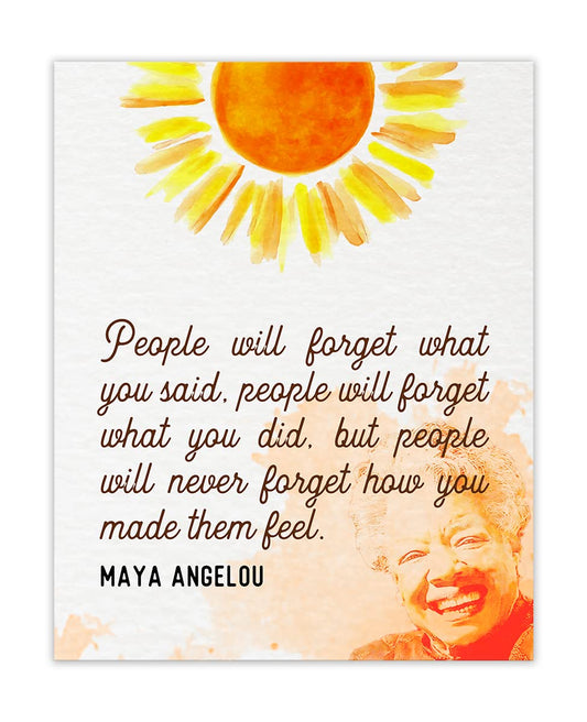 Inspirational Wall Art Poster, People will Forget What You Said…" Maya Angelou 8x10 Motivational Wall Art & Positive Affirmations Wall Decor for Bedroom, Teen Girl, Boy & Office Decor for Men, Women
