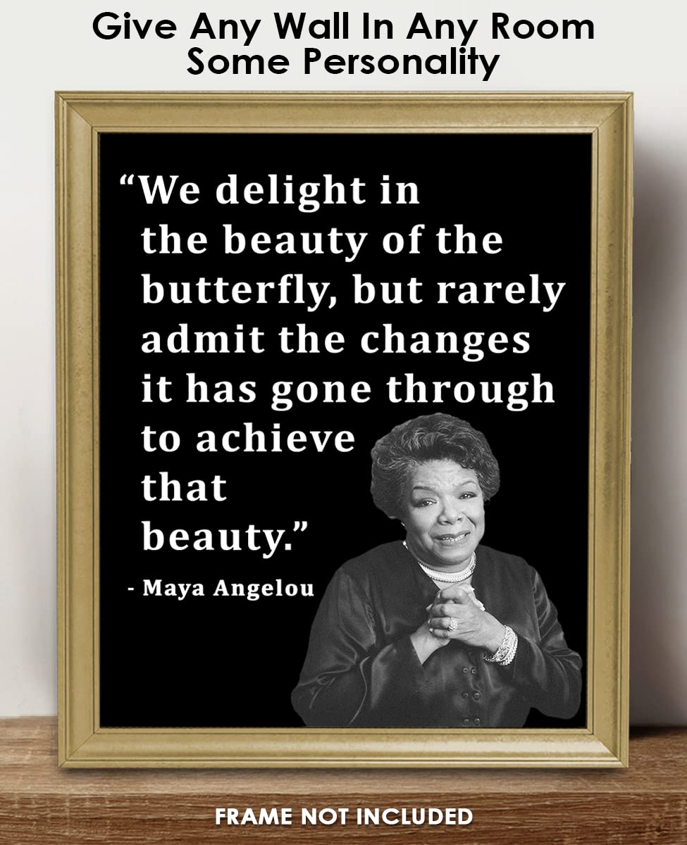 Inspirational Wall Art Poster "We Delight in the Beauty…", Maya Angelou 8x10 Black, Motivational Wall Art & Positive Affirmations Wall Decor for Bedroom, Teen Girl, Boy & Office Decor for Men, Women