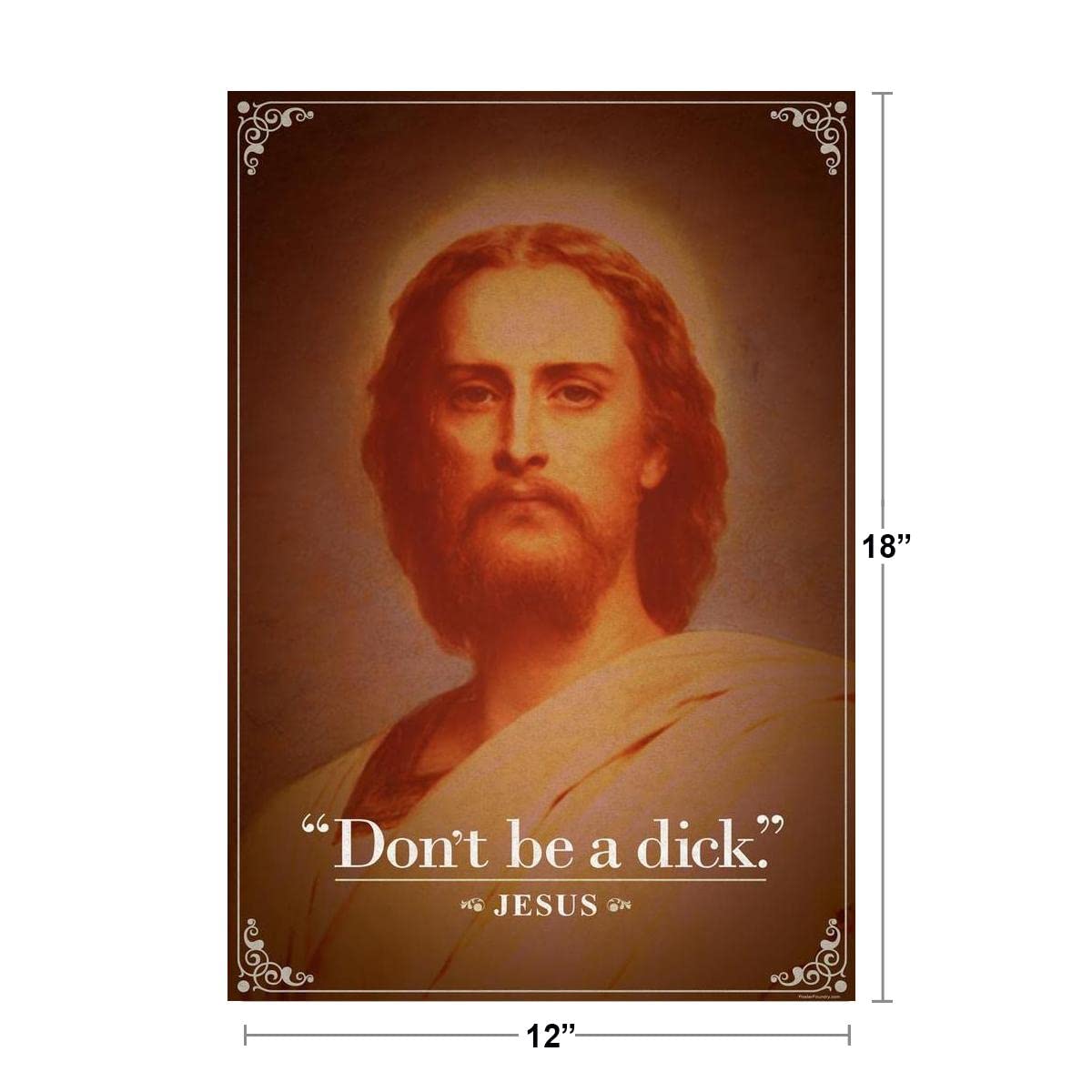 Dont Be A Dick. Jesus Christ Funny Quotation Cool Wall Zen Decor Cool Wall Decor Art Print Poster 12x18