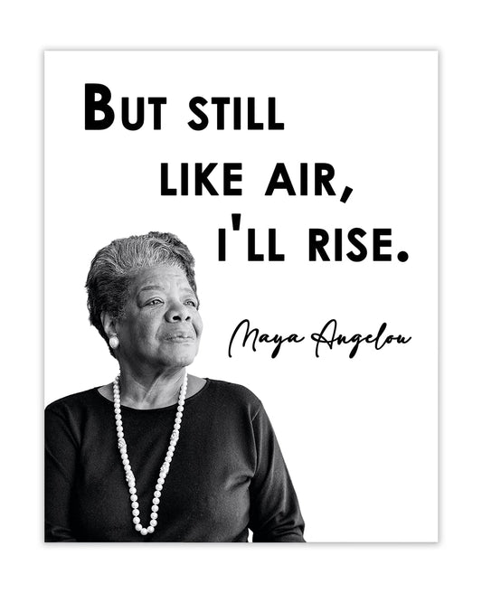 Inspirational Wall Art Poster "But Still Like Air…", Maya Angelou 8x10 White, Motivational Wall Art & Positive Affirmations Wall Decor for Bedroom, Teen Girl, Boy & Office Decor for Men, Women