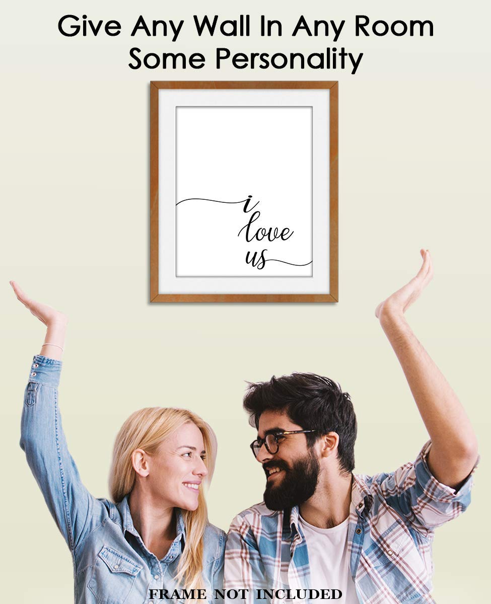 I Love Us Typography Wall Art Print: (8x10) Unframed Poster Print – Great Gift Idea For a Significant Other or That Special Person in Your Life!
