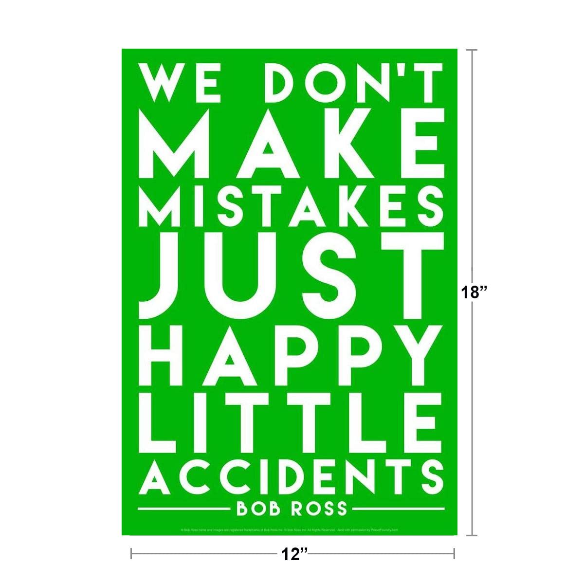 Bob Ross Happy Little Accidents Green Famous Motivational Inspirational Quote Cool Wall Decor Art Print Poster 12x18