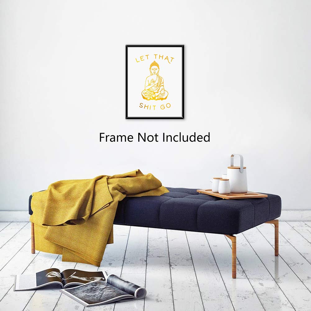 LHIUEM Funny Bathroom Art Let That Shit Go Gold Foil Art Print, Buddhist Inspirational Quote Wall art(12”×16”,Unframed), Buddha Funny Bathroom Zen Cardstock Poster for Bathroom Living Room Decor