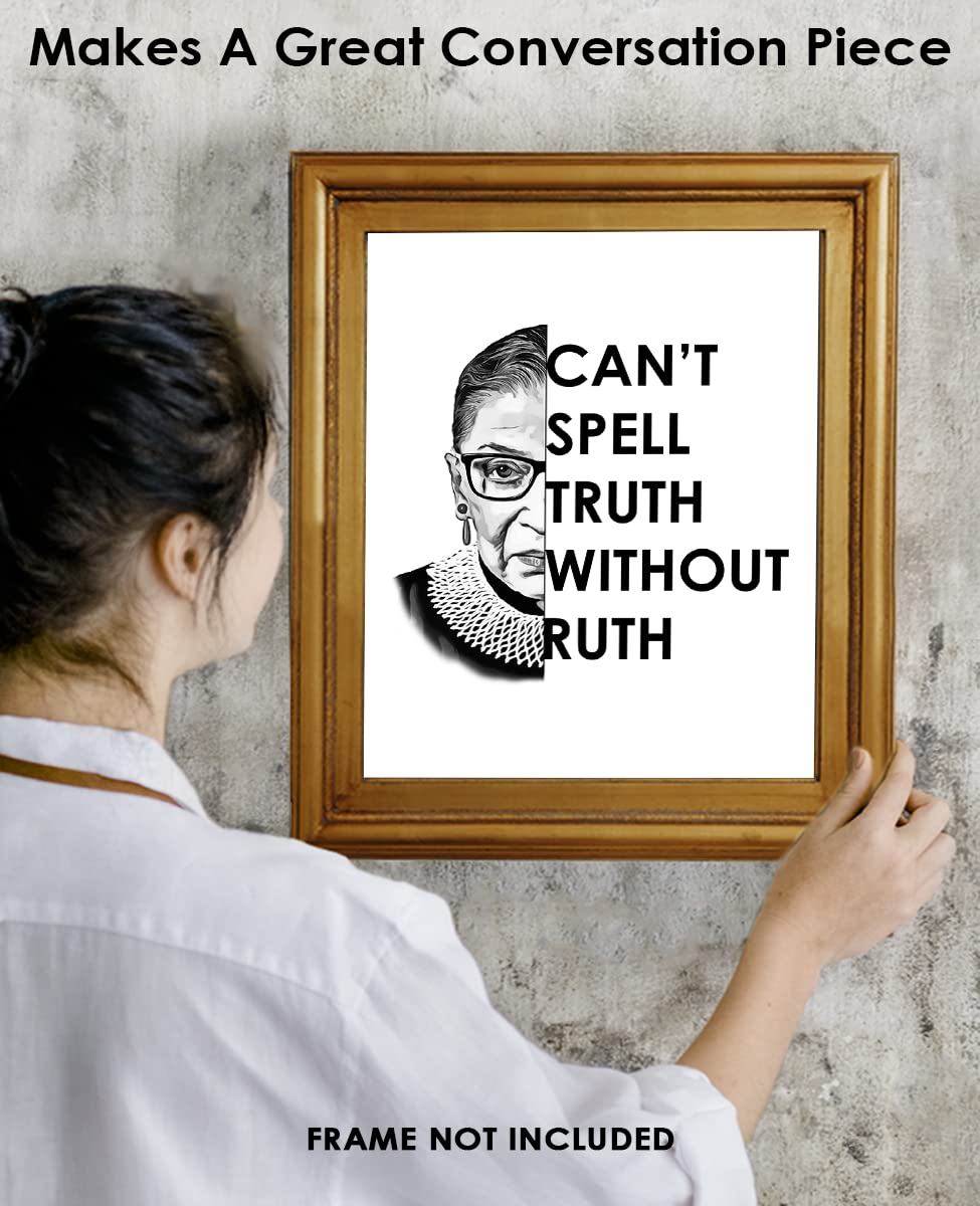 Inspirational Ruth Bader Ginsburg Wall Art: "Can't Spell Truth" 8x10 RBG Poster, RBG Wall Art & Motivational Wall Art, Positive Affirmations Wall Decor for Bedroom & Office Decor for Men & Women