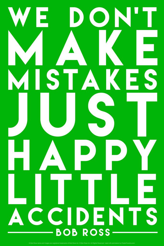 Bob Ross Happy Little Accidents Green Famous Motivational Inspirational Quote Cool Wall Decor Art Print Poster 12x18