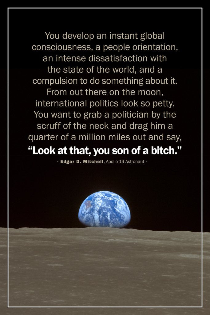 Edgar D. Mitchell Look At That You Son Of A Bitch Moon Outer Space Famous Motivational Inspirational Quote Teamwork Inspire Quotation Gratitude Positivity Cool Wall Decor Art Print Poster 12x18