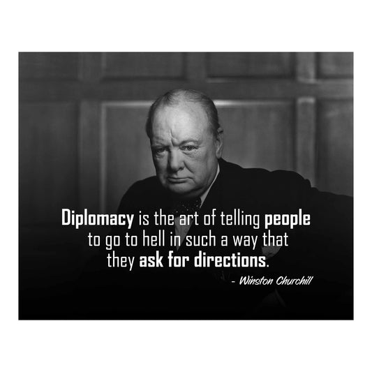 Diplomacy Is The Art -Inspirational Winston Churchill Quotes Wall Art, Motivational Wall Art Print Portrait For Home Decor, Office Decor, Classroom Decor, Library Decor & Gifts! Unframed-10x8"