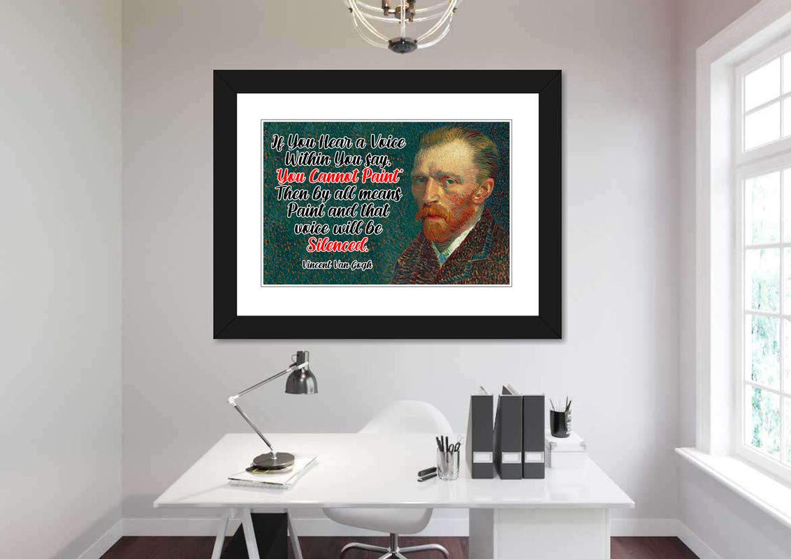 Vincent Van Gogh Poster Quote "If You Hear a Voice Within You Say 'You Can't Paint' Then Paint..." Motivational Educational Inspirational 12-Inches by 18-Inches Print Wall Art CAP00096