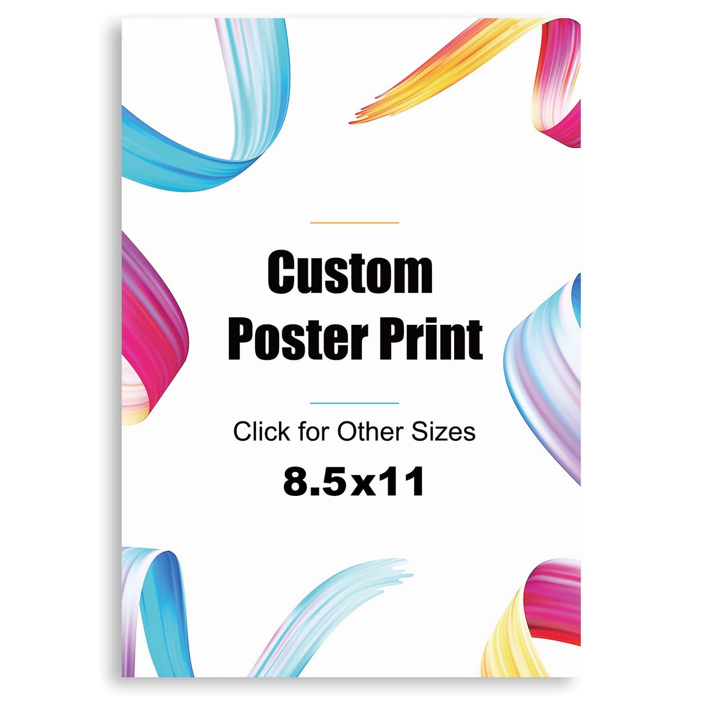 INTELLIMADE Custom High-Resolution Poster Prints, Upload Your Image Photo, Personalized Photo to Poster Printing, Odorless, Durable and Waterproof, Home Decor Wall Art Prints(Unframed,8.5×11)