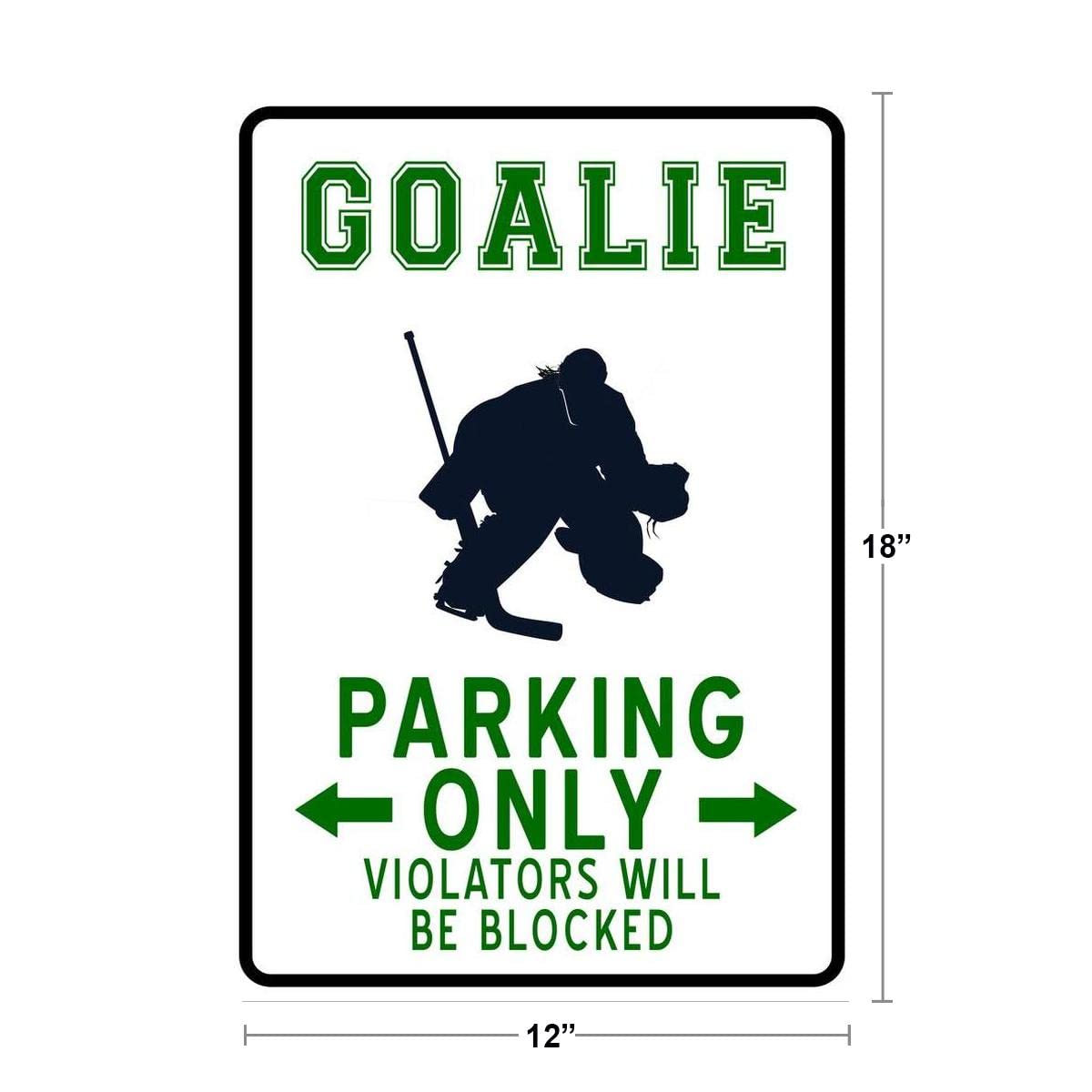 Hockey Goalie Player Parking Only Funny Violators Iced Sports Athletics No Parking Sign Cool Wall Decor Art Print Poster 12x18