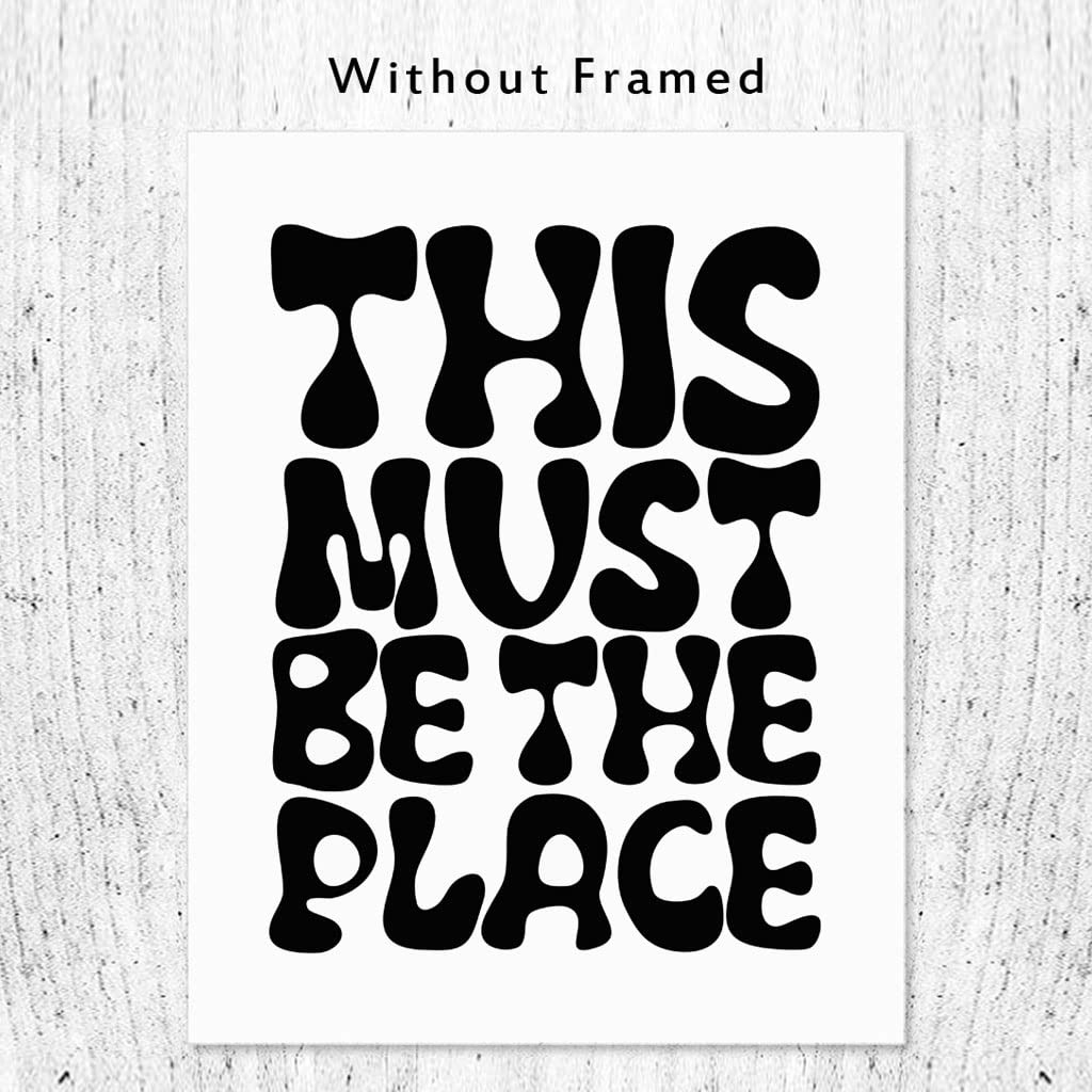 This Must Be The Place Print, Talking Heads, Black and White Poster, Scandinavian Print, Minimalist, Motivational Wall Art, Retro Typography Print, Unframed (8X10 INCH)