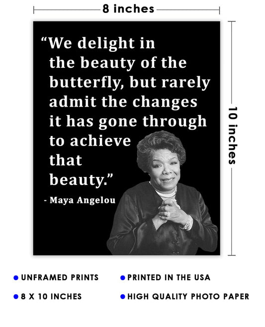 Inspirational Wall Art Poster "We Delight in the Beauty…", Maya Angelou 8x10 Black, Motivational Wall Art & Positive Affirmations Wall Decor for Bedroom, Teen Girl, Boy & Office Decor for Men, Women