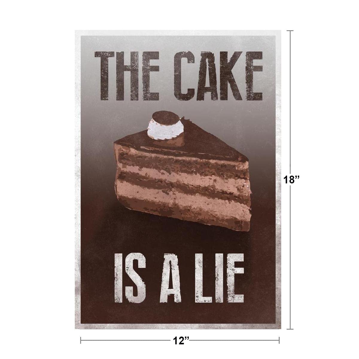 The Cake Is A Lie Brown Video Game Gaming Cool Wall Decor Art Print Poster 12x18