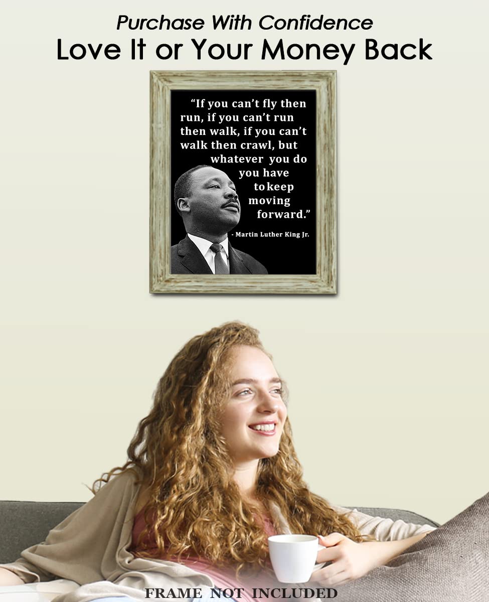 Inspirational Martin Luther King Poster: "If You Can't Fly Then Run" 8x10 Unframed Motivational Wall Art & Positive Affirmations Wall Decor for Teen, Girl, Boy - MLK Quotes Office Decor for Men, Women
