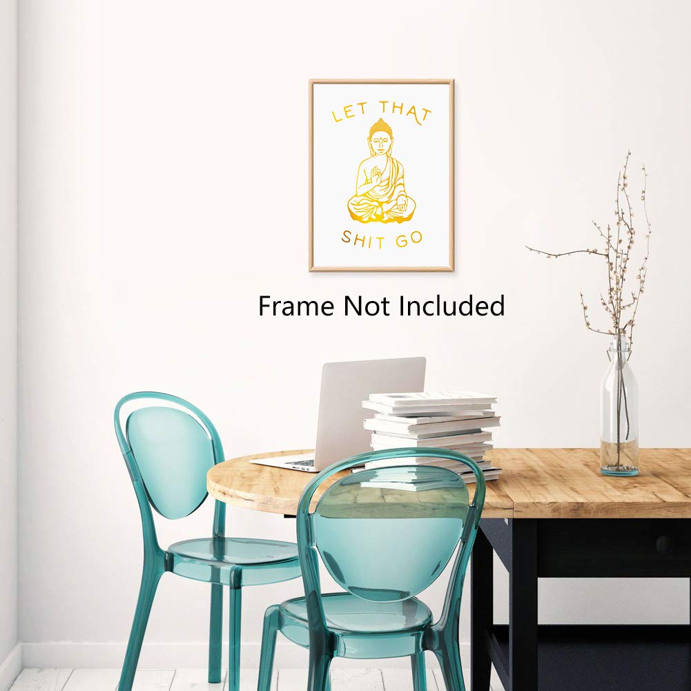 LHIUEM Funny Bathroom Art Let That Shit Go Gold Foil Art Print, Buddhist Inspirational Quote Wall art(12”×16”,Unframed), Buddha Funny Bathroom Zen Cardstock Poster for Bathroom Living Room Decor